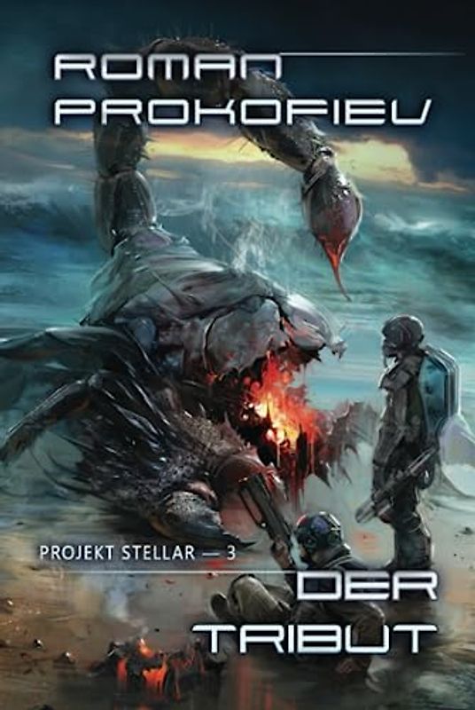 Der Tribut (Projekt Stellar Buch 3 LitRPG-Serie): LitRPG-Serie