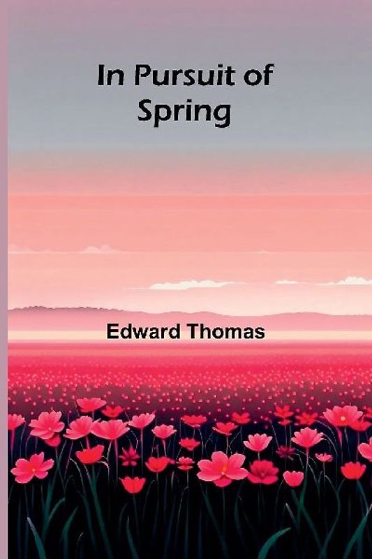 In Pursuit Of Spring