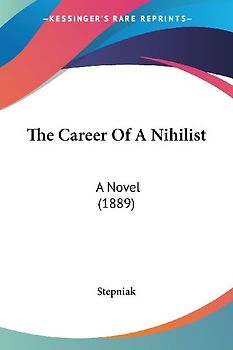 The Career Of A Nihilist