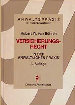 Versicherungsrecht in der anwaltlichen Praxis