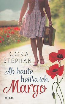 Ab heute heiße ich Margo - Cora Stephan [Taschenbuch, Weltbild]