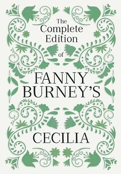The Complete Edition of Fanny Burney's Cecilia