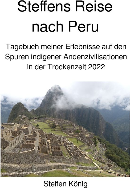 Steffens Reise / Steffens Reise nach Peru