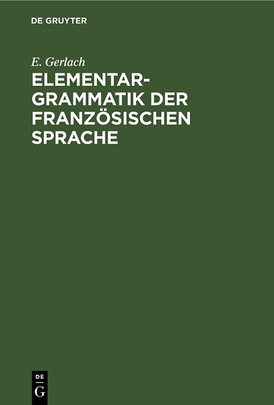 Elementargrammatik der französischen Sprache
