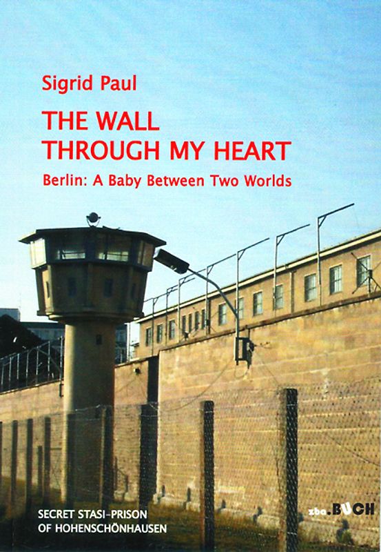 The Wall Through My Heart