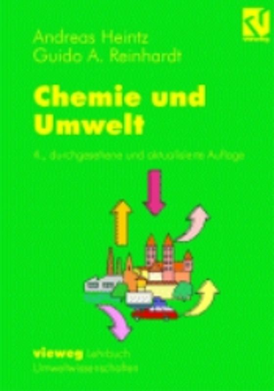 Chemie und Umwelt. Ein Studienbuch für Chemiker, Physiker, Biologen und Geologen