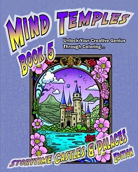 Mind Temples • Book 5: Storytime Castles & Palaces Edition