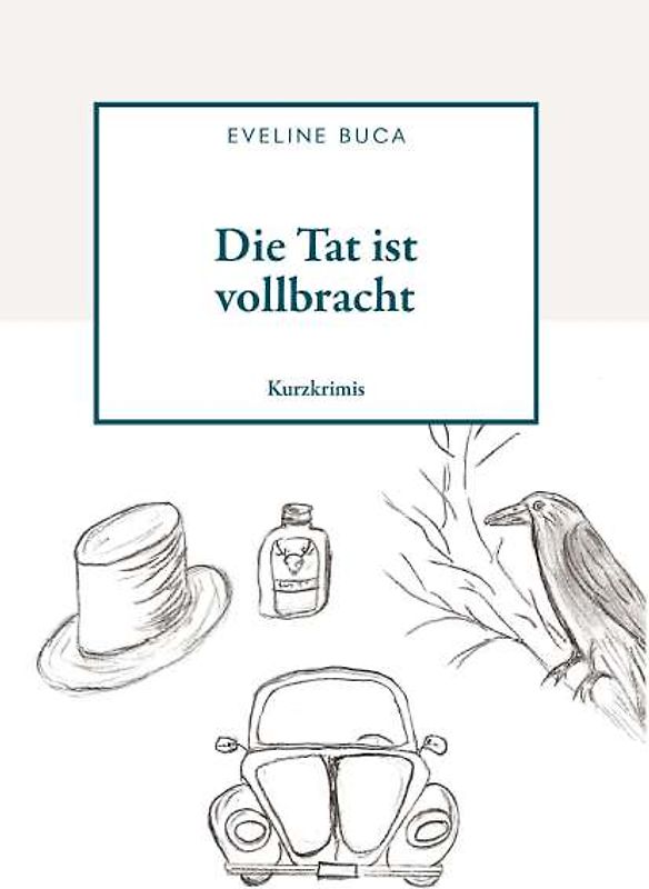 Die Tat ist vollbracht