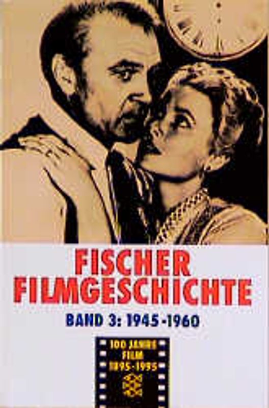 Fischer Filmgeschichte. Auf der Suche nach Werten 1945-1960