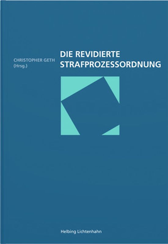 Die revidierte Strafprozessordnung