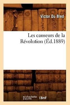 Les Causeurs de la Révolution (Éd.1889)