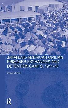 Japanese-American Civilian Prisoner Exchanges and Detention Camps, 1941-45