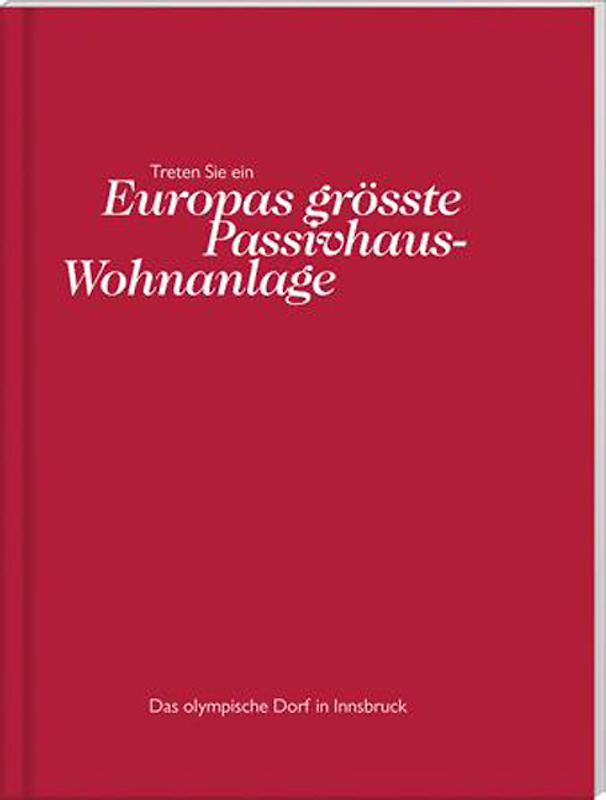 Treten Sie ein Europas grösste Passivhaus-Wohnanlage