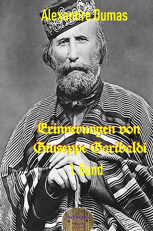Erinnerungen von Giuseppe Garibaldi, 1. Band