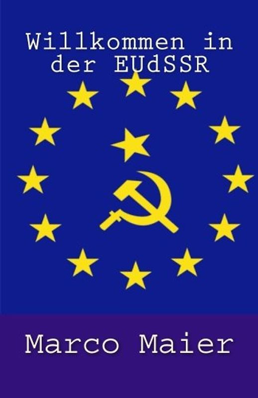 Willkommen in der EUdSSR