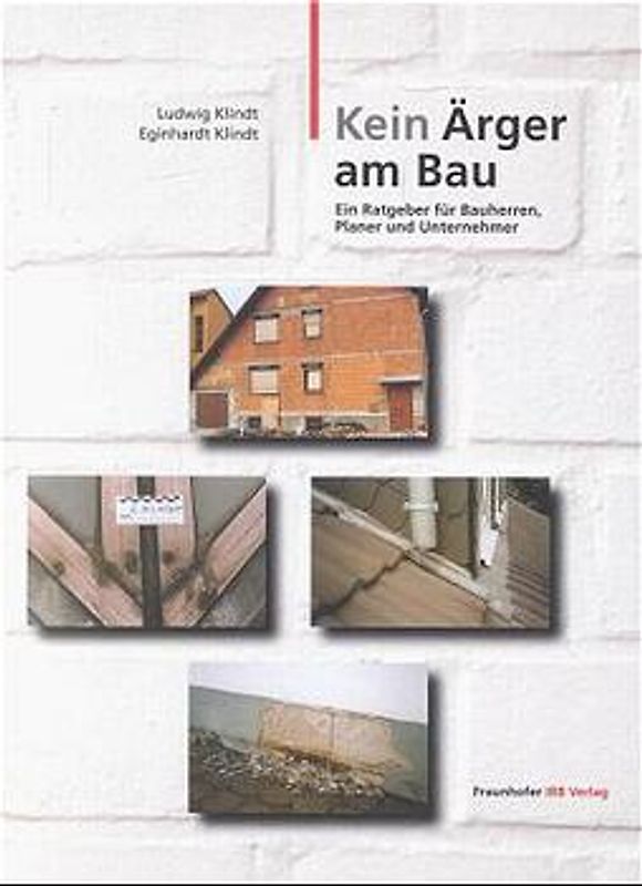 Kein Ärger am Bau.