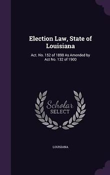 Election Law, State of Louisiana