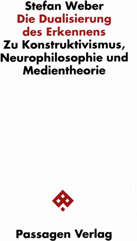 Die Dualisierung des Erkennens