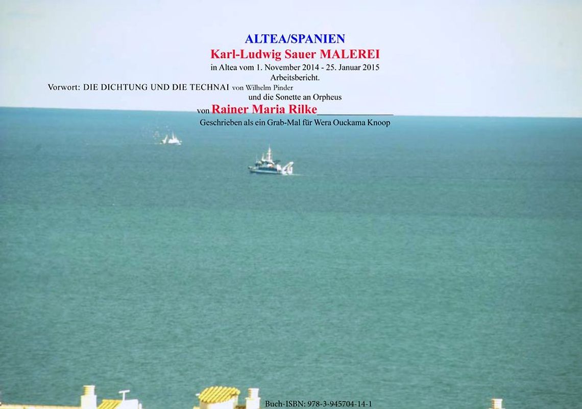 Karl-Ludwig Sauer Malerei, Arbeitsbericht Altea
