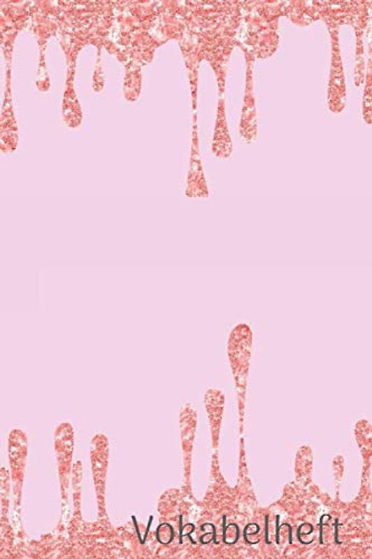 Vokabelheft: Mit Pinken Glitzer Tropfen Druck | 2 Spalten liniert Schulheft in DIN A5 Format mit 70 Seiten fuer Vokabeln und Fremdsprachen ( Englisch, Franzoesisch,italenisch latein etc.)