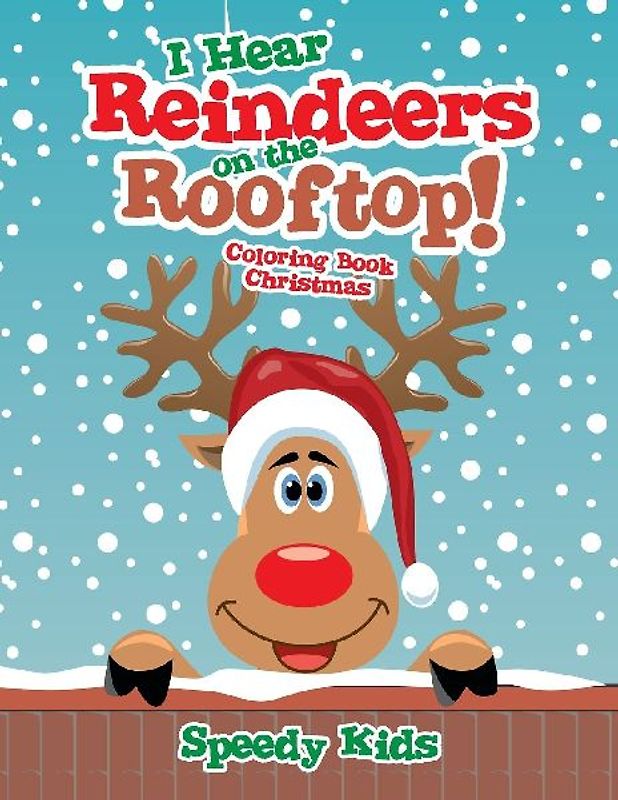 I Hear Reindeers on the Rooftop!