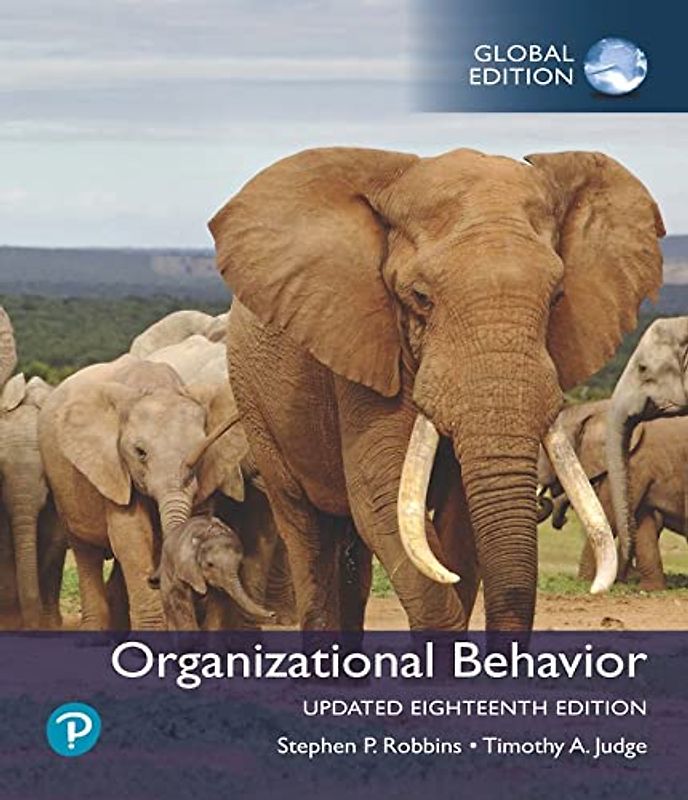 Organizational Behavior + MyLab Management with Pearson eText, Global Edition