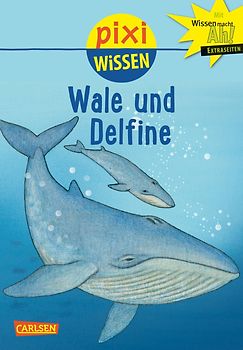 Pixi Wissen 8: Wale und Delfine