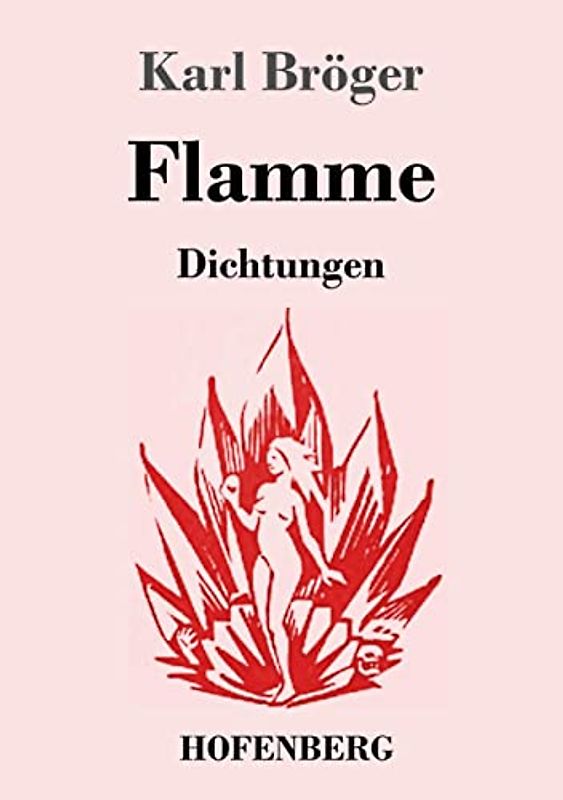 Flamme: Dichtungen