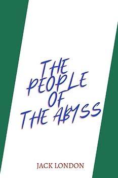 The People of the Abyss by jack london