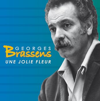 Brassens,Georges - Une Jolie Fleur
