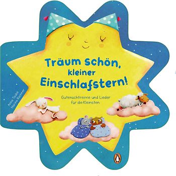 Träum schön mit dem kleinen Einschlafstern - Gutenachtreime und Lieder