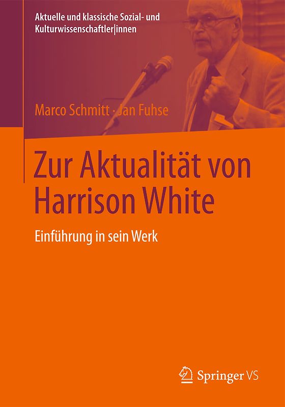 Zur Aktualität von Harrison White