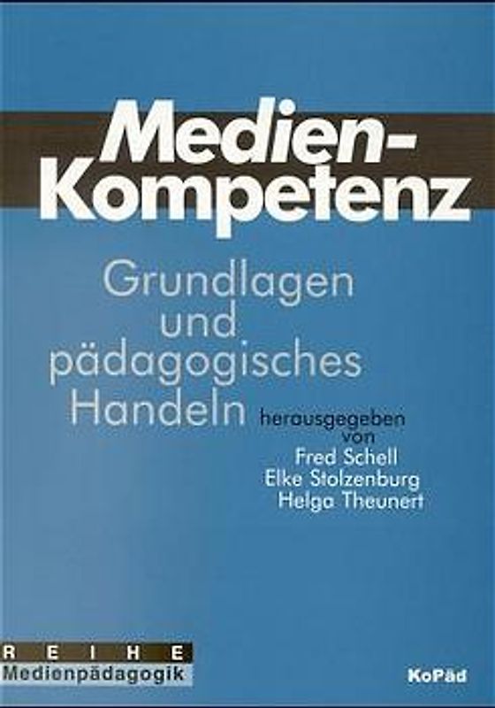 Medienkompetenz: Grundlagen und pädagogisches Handeln