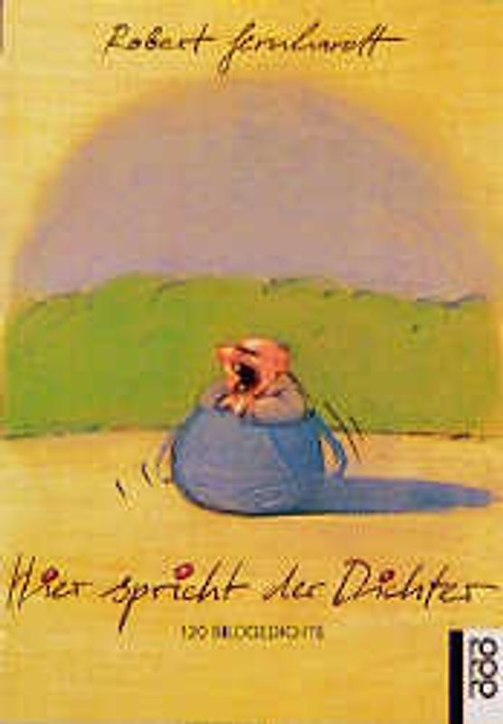 Hier spricht der Dichter. 120 Bildgedichte