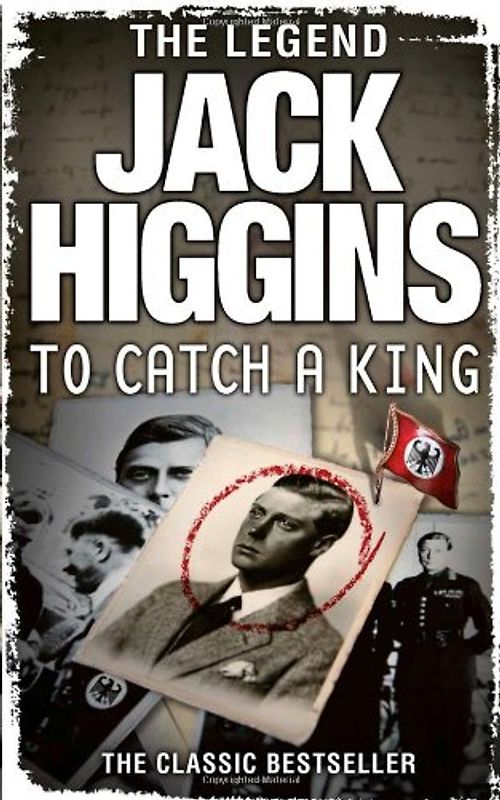 To Catch a King - Higgins, Jack