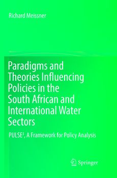 Paradigms and Theories Influencing Policies in the South African and International Water Sectors