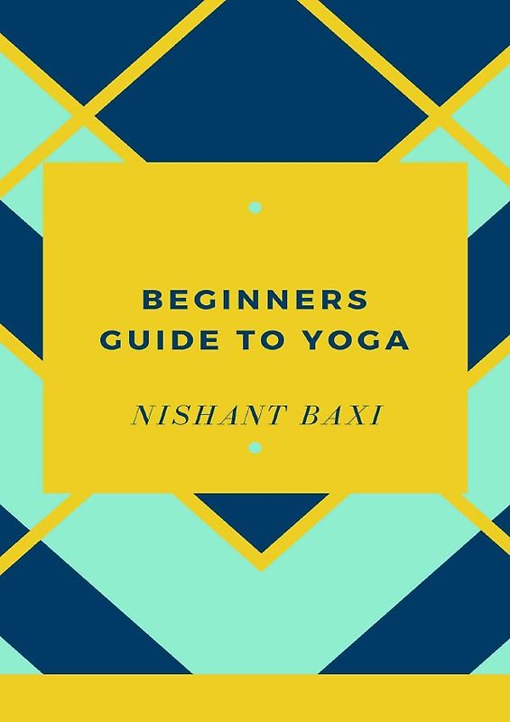 Beginners Guide To Yoga