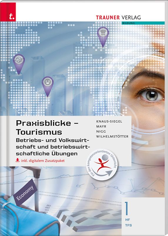 Praxisblicke Tourismus – Betriebs- und Volkswirtschaft 1 HF/TFS inkl. digitalem Zusatzpaket