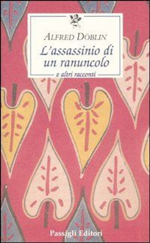 L' assassinio di un ranuncolo e altri racconti