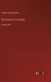 My Summer in a Garden: in large print
