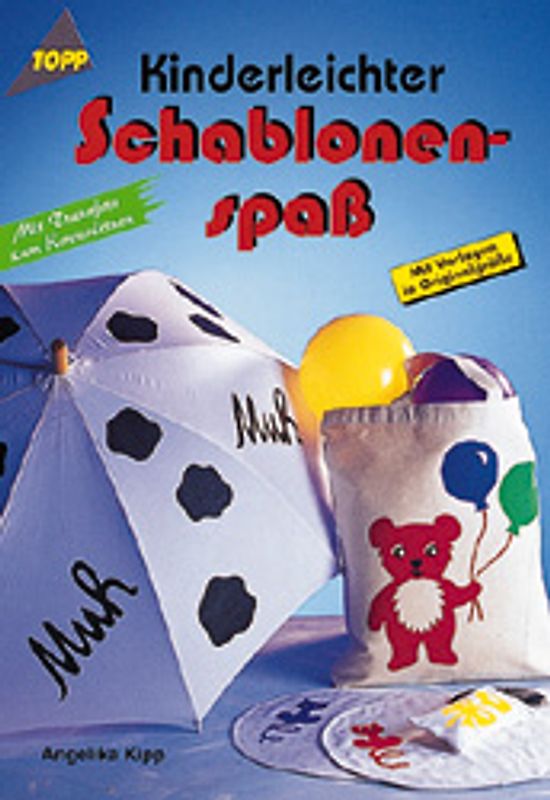 Kinderleichter Schablonenspass. Zum Übertragen auf verschiedene Materialien