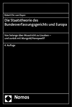 Die Staatstheorie des Bundesverfassungsgerichts und Europa