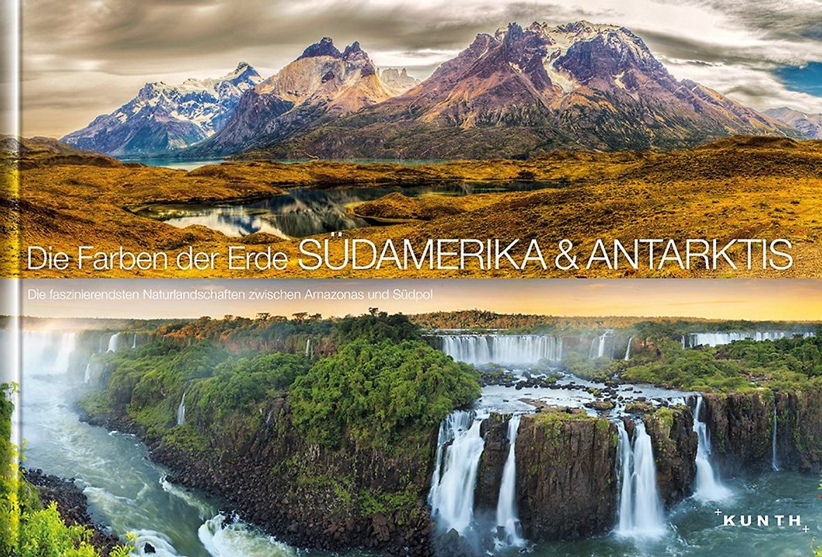 Die Farben der Erde SÜDAMERIKA/ANTARKTIS