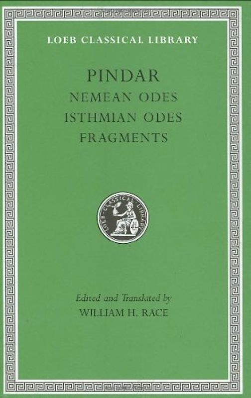 Nemean Odes. Isthmian Odes. Fragments: 2 (Loeb Classical Library)
