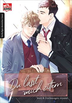 Du lässt mich zittern