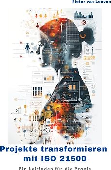 Projekte transformieren mit ISO 21500