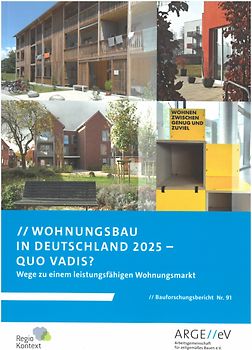 Wohnungsbau in Deutschland 2025 - Quo vadis