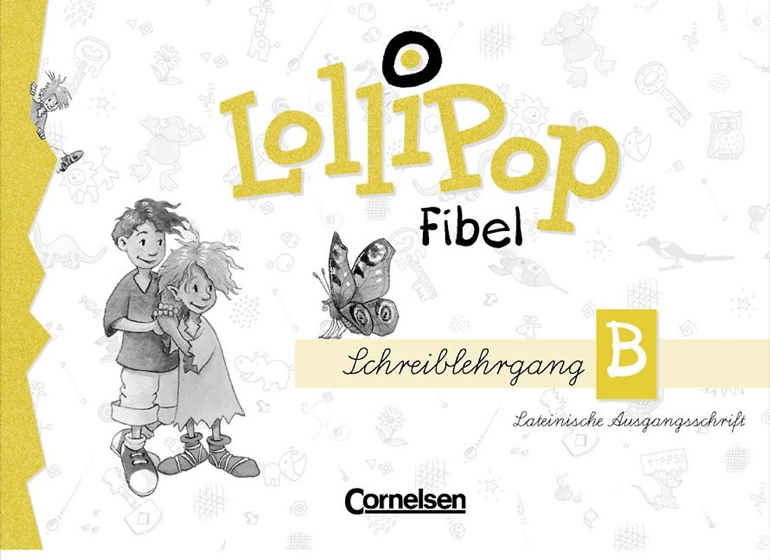 LolliPop Fibel / Schreiblehrgang B in Lateinischer Ausgangsschrift