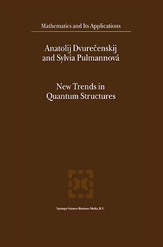 New Trends in Quantum Structures