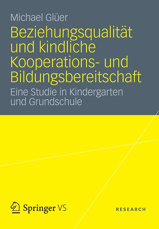 Beziehungsqualität und kindliche Kooperations- und Bildungsbereitschaft